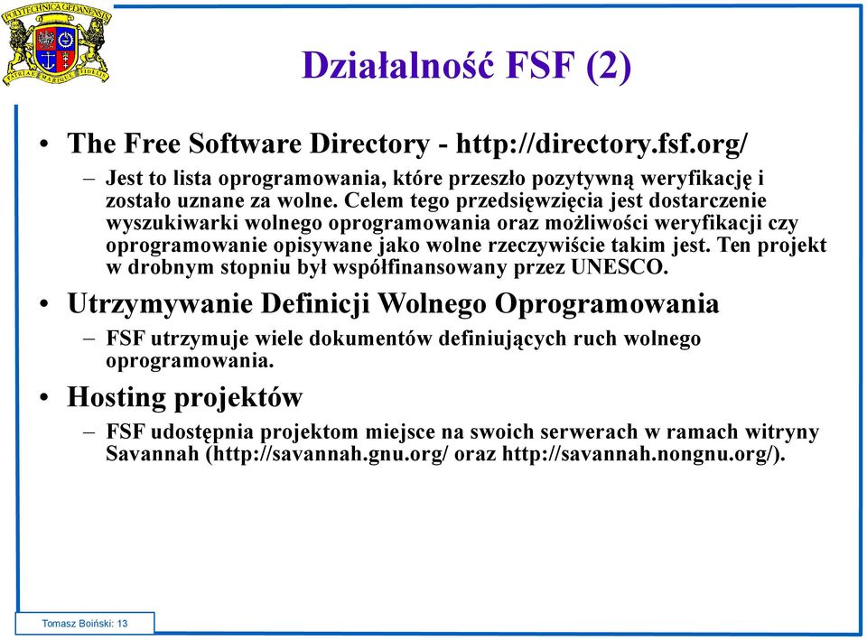 Ten projekt w drobnym stopniu był współfinansowany przez UNESCO.