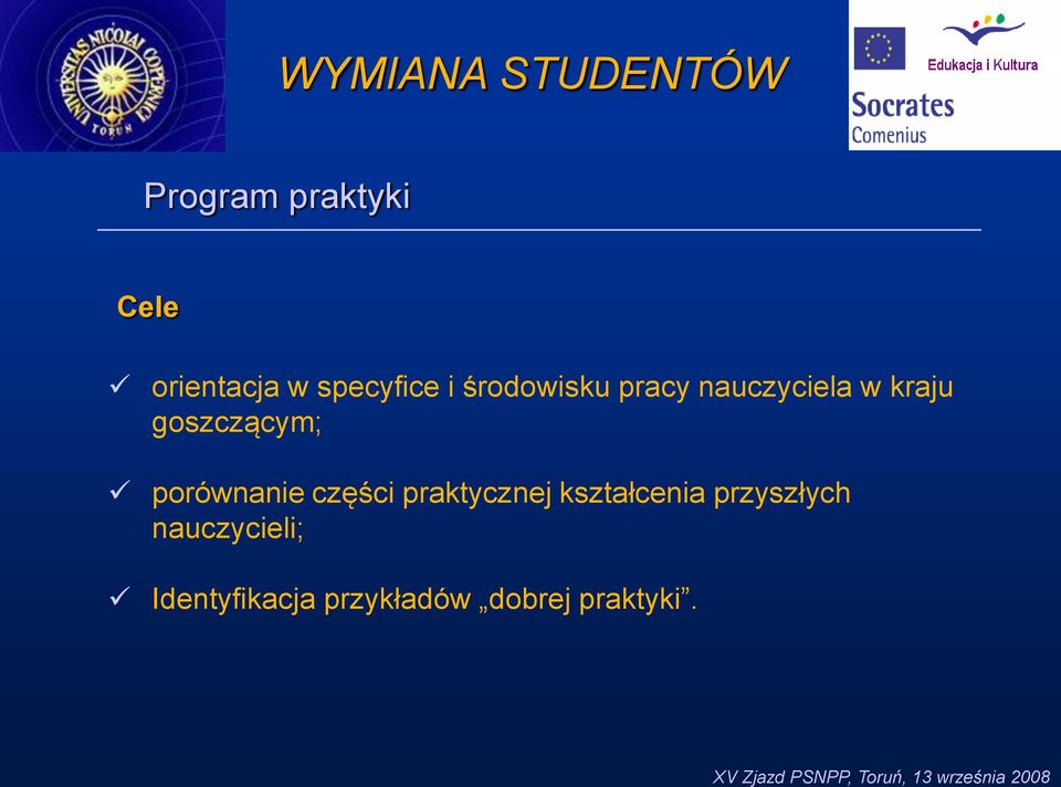 goszczącym; porównanie części praktycznej kształcenia