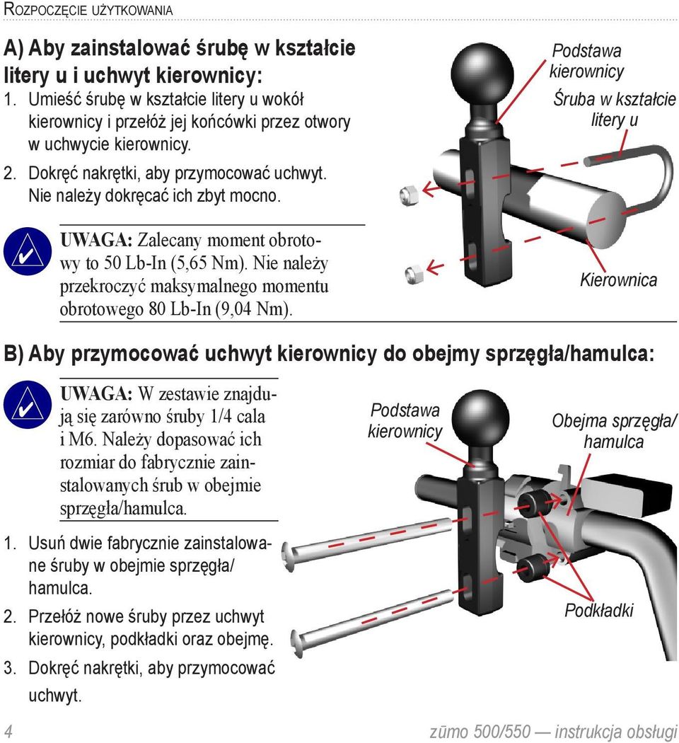 Uwaga: Zalecany moment obrotowy to 50 Lb-In (5,65 Nm). Nie należy przekroczyć maksymalnego momentu obrotowego 80 Lb-In (9,04 Nm).