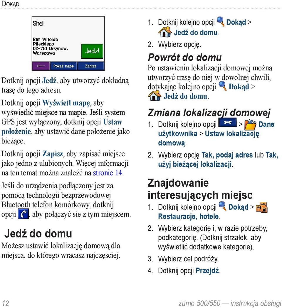 Więcej informacji na ten temat można znaleźć na stronie 14.