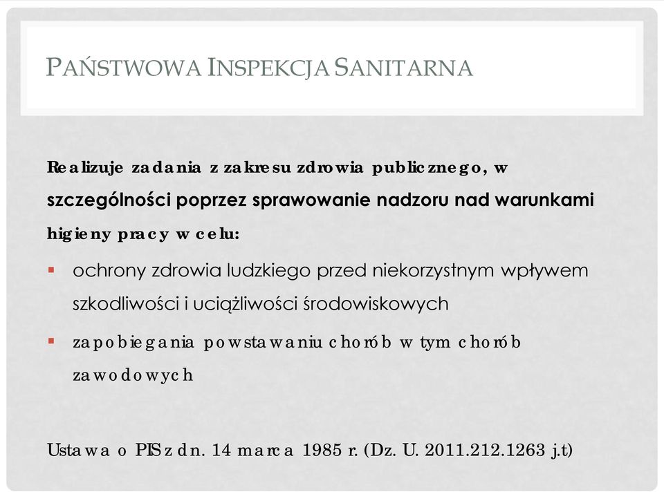 ludzkiego przed niekorzystnym wpływem szkodliwości i uciążliwości środowiskowych zapobiegania