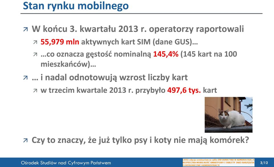 nominalną 145,4% (145 kart na 100 mieszkańców) i nadal odnotowują wzrost liczby