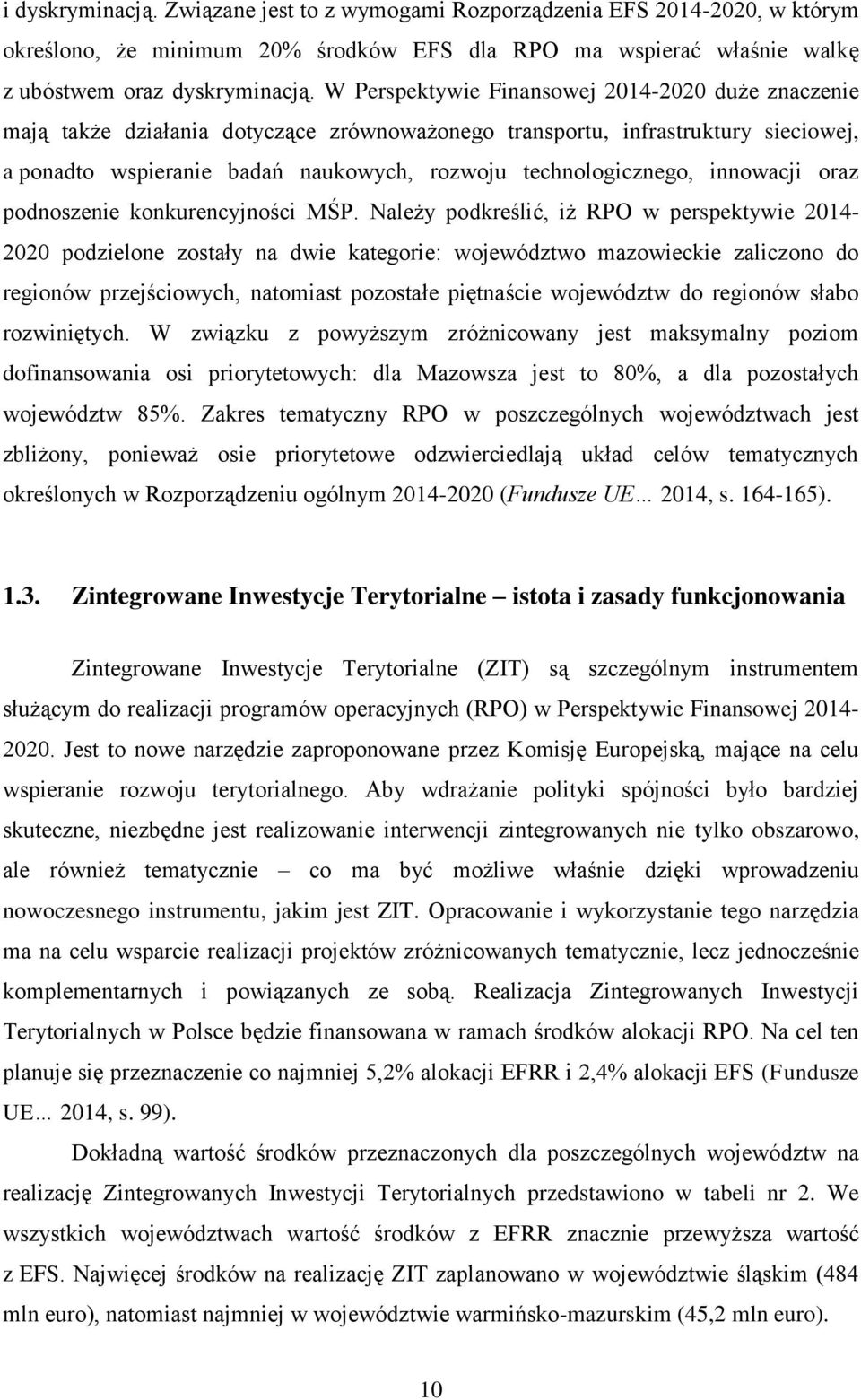 innowacji oraz podnoszenie konkurencyjności MŚP.