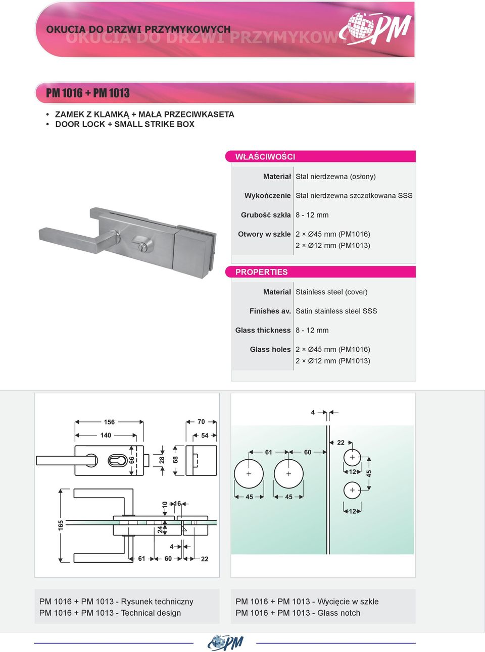 Stainless steel (cover) Glass holes 2 Ø45 mm (PM1016) 2 Ø12 mm (PM1013) PM 1016 + PM 1013 - Rysunek