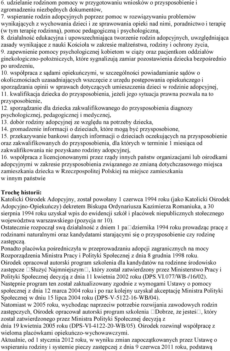 pedagogiczną i psychologiczną, 8.