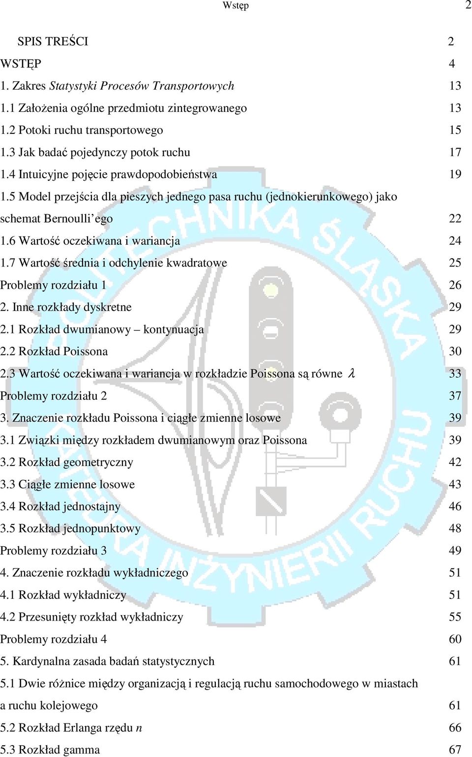 6 Wartość oczekiwana i wariancja 24 1.7 Wartość średnia i odchylenie kwadratowe 25 Problemy rozdziału 1 26 2. Inne rozkłady dyskretne 29 2.1 Rozkład dwumianowy kontynuacja 29 2.