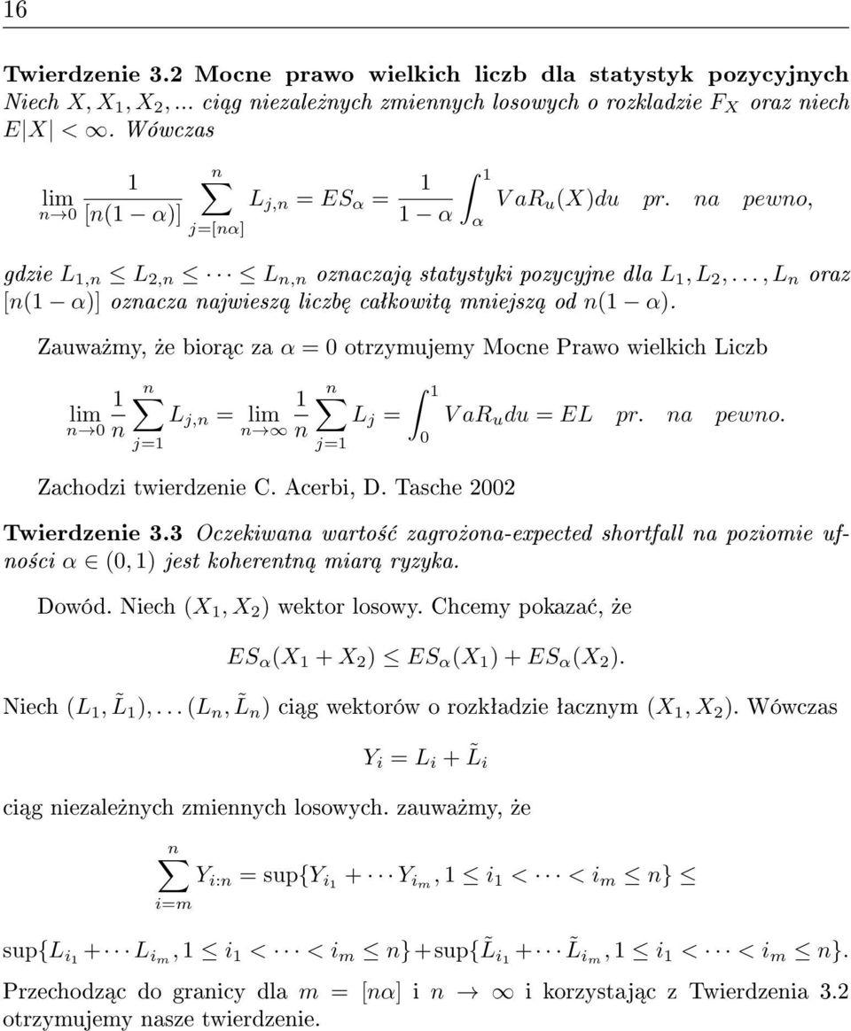 .., L n oraz [n(1 α)] oznacza najwiesz liczb caªkowit mniejsz od n(1 α).