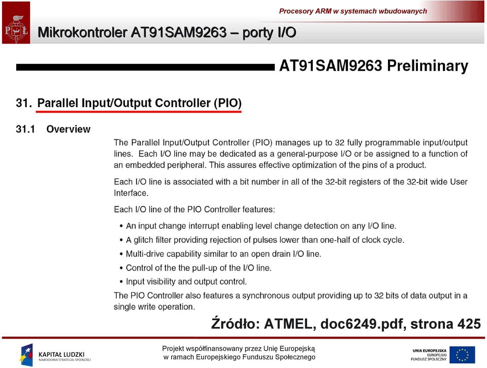 I/O Źródło: ATMEL,