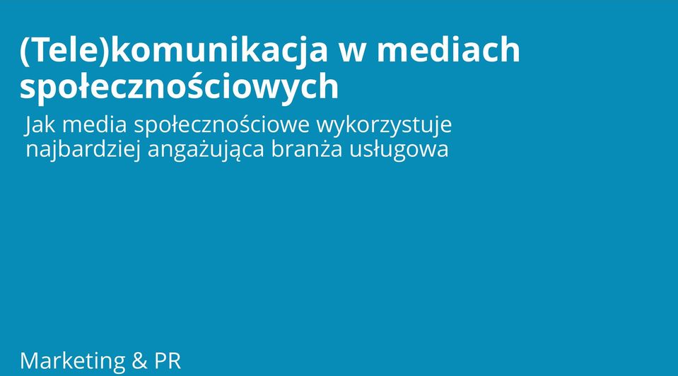 społecznościowe wykorzystuje