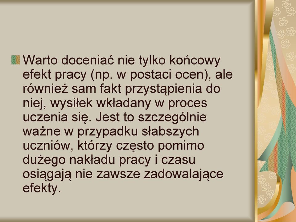 wkładany w proces uczenia się.