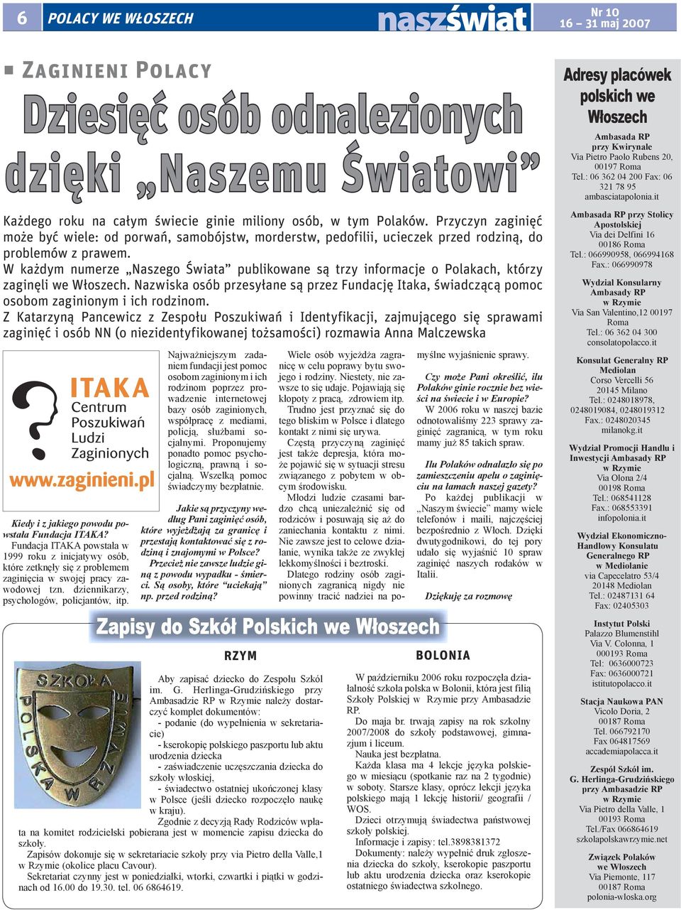 W każdym numerze Naszego Świata publikowane są trzy informacje o Polakach, którzy zaginęli we Włoszech.