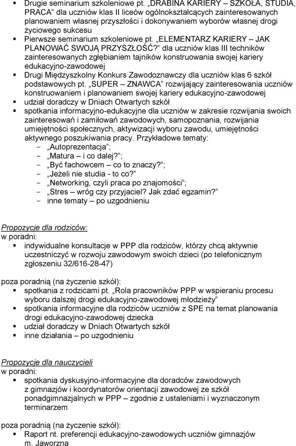 seminarium szkoleniowe pt. ELEMENTARZ KARIERY JAK PLANOWAĆ SWOJĄ PRZYSZŁOŚĆ?