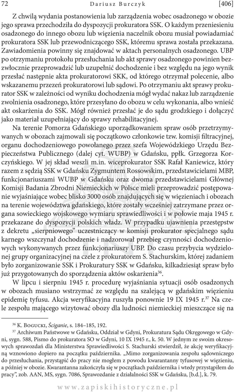 Zawiadomienia powinny się znajdować w aktach personalnych osadzonego.