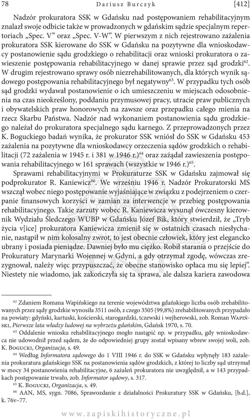 zawieszenie postępowania rehabilitacyjnego w danej sprawie przez sąd grodzki 62.