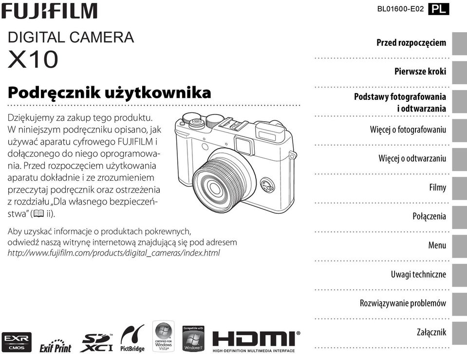 Przed rozpoczęciem użytkowania aparatu dokładnie i ze zrozumieniem przeczytaj podręcznik oraz ostrzeżenia z rozdziału Dla własnego bezpieczeństwa (P ii).