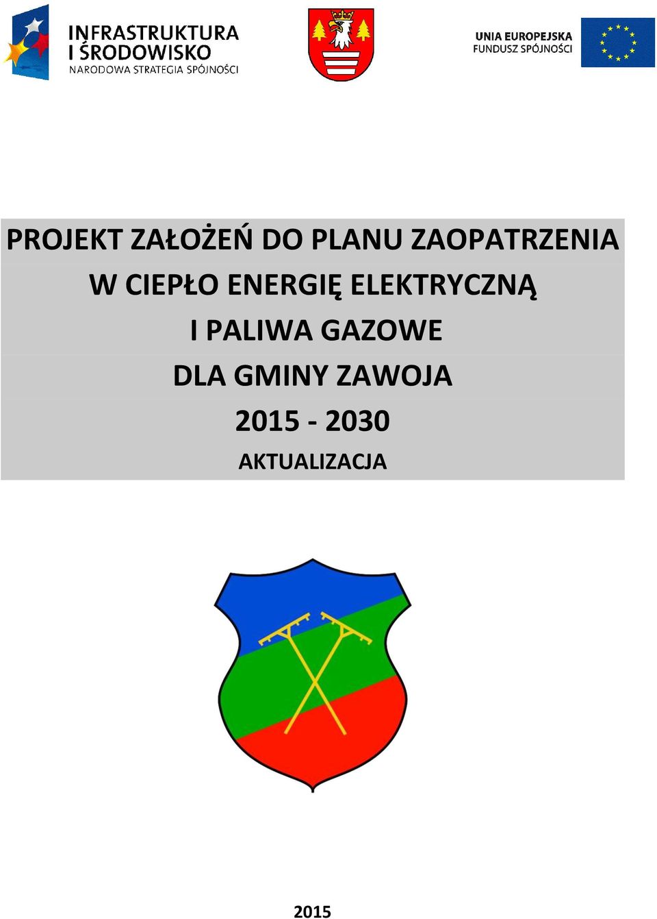 ELEKTRYCZNĄ I PALIWA GAZOWE DLA