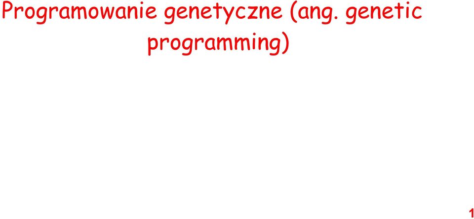 (ang. genetic