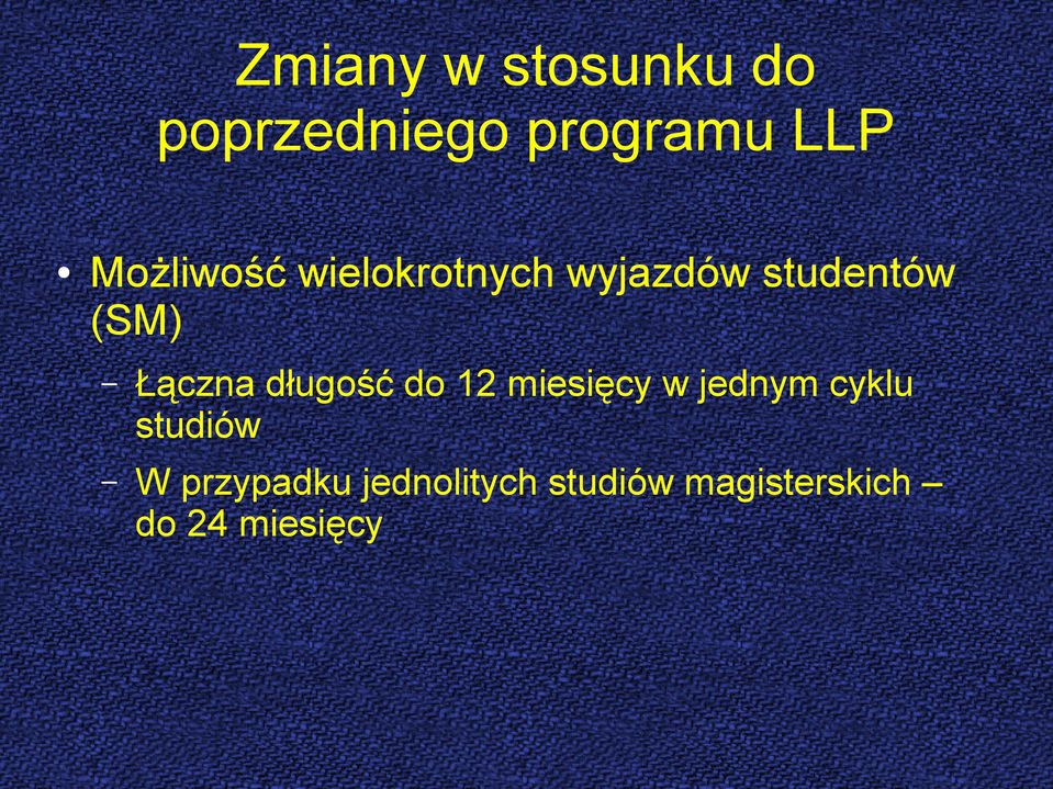 Łączna długość do 12 miesięcy w jednym cyklu