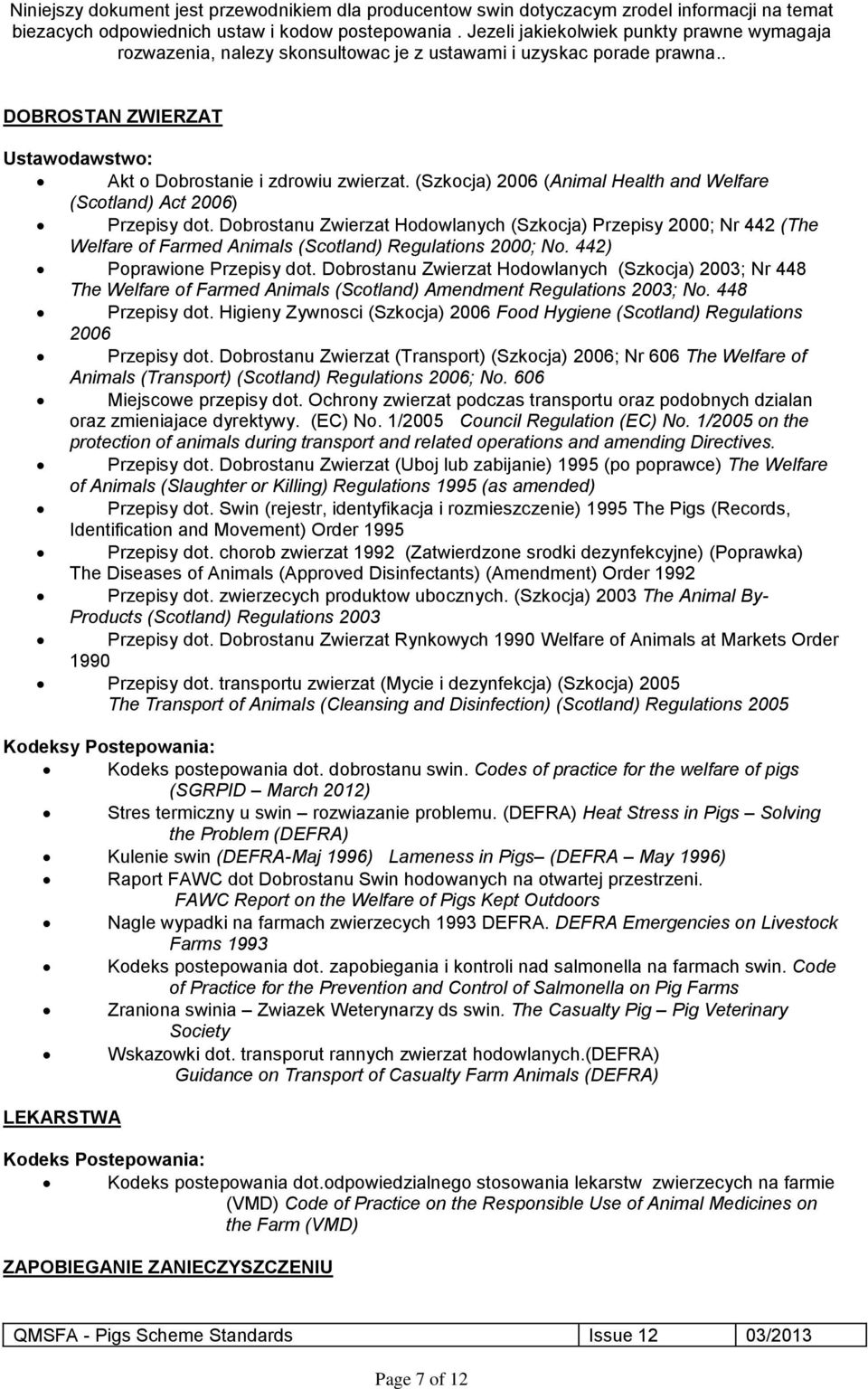 (Szkocja) 2006 (Animal Health and Welfare (Scotland) Act 2006) Przepisy dot.