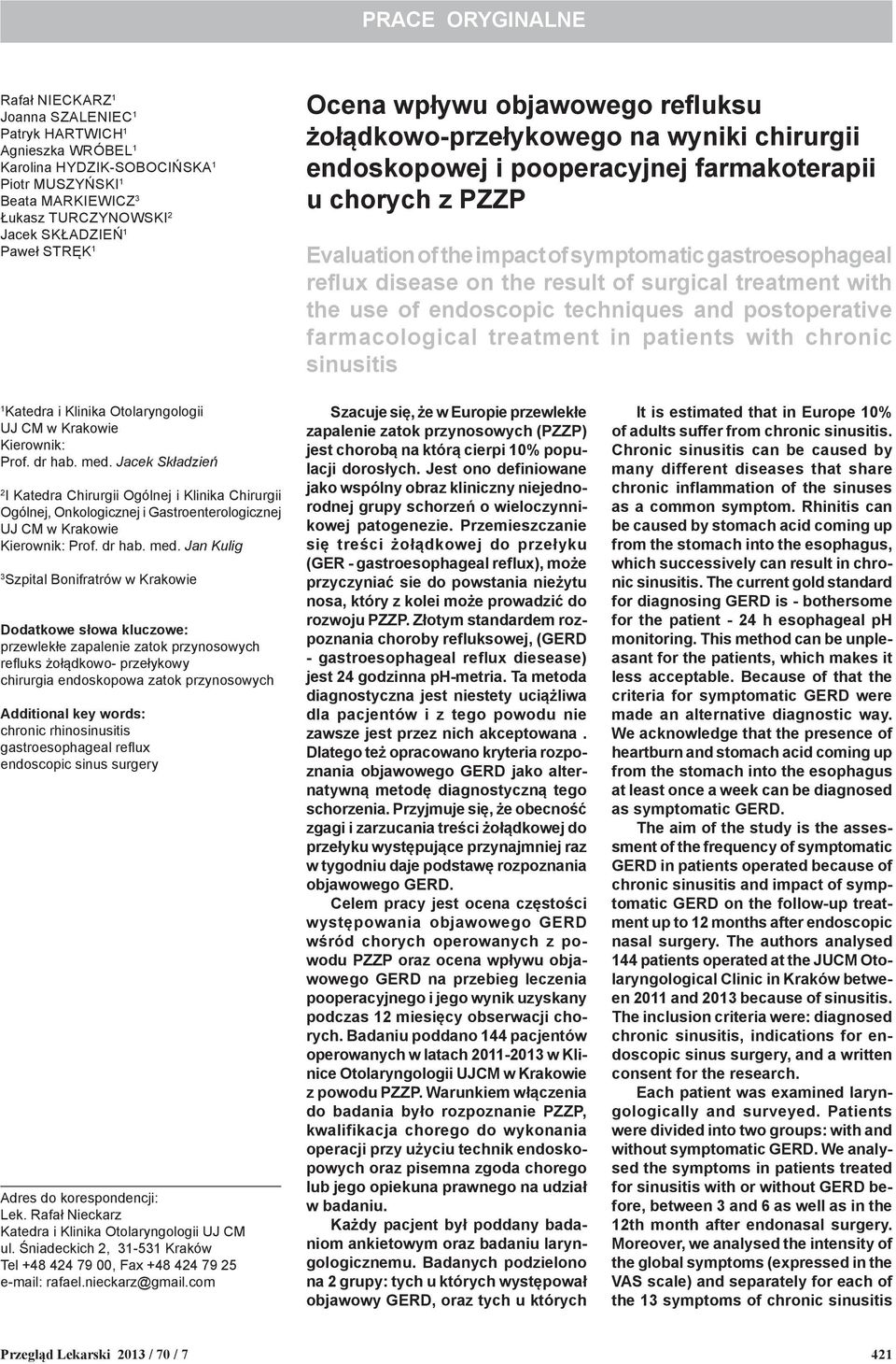 gastroesophageal reflux disease on the result of surgical treatment with the use of endoscopic techniques and postoperative farmacological treatment in patients with chronic sinusitis 1 Katedra i