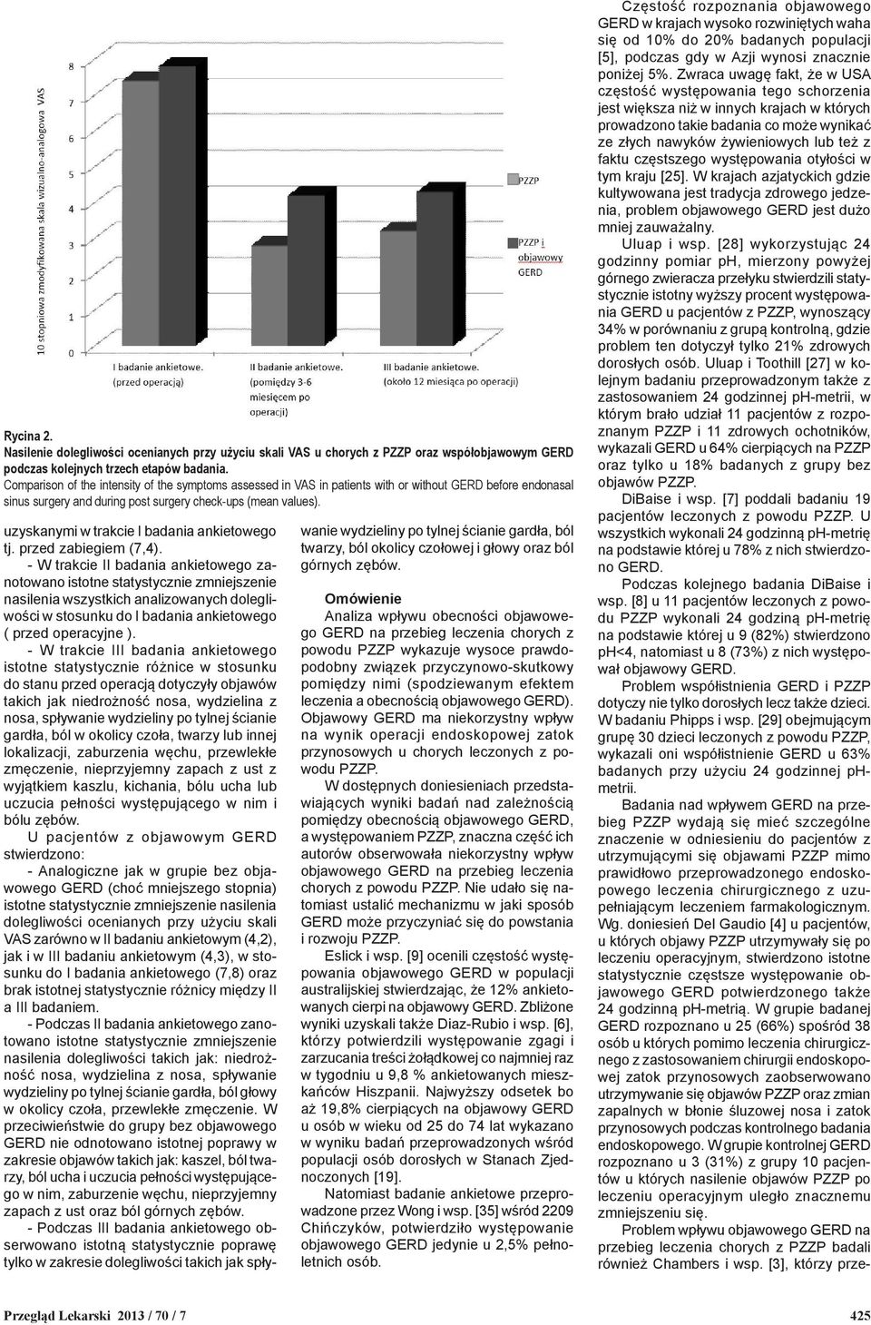 uzyskanymi w trakcie I badania ankietowego tj. przed zabiegiem (7,4).