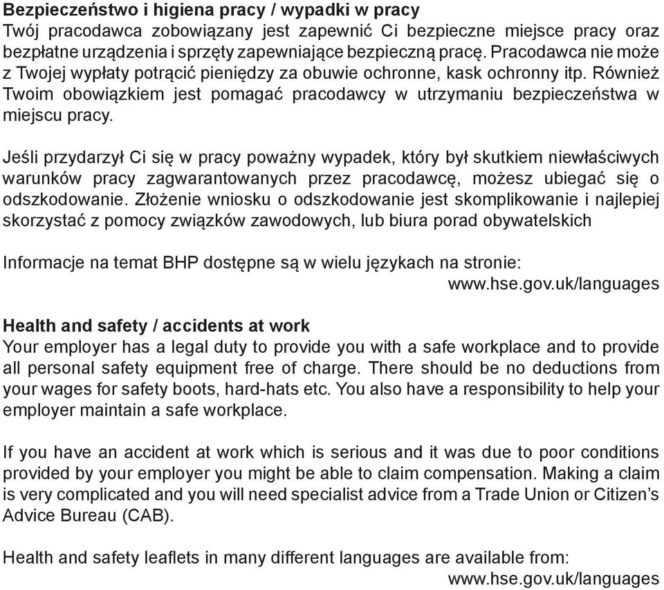 Jeśli przydarzył Ci się w pracy poważny wypadek, który był skutkiem niewłaściwych warunków pracy zagwarantowanych przez pracodawcę, możesz ubiegać się o odszkodowanie.