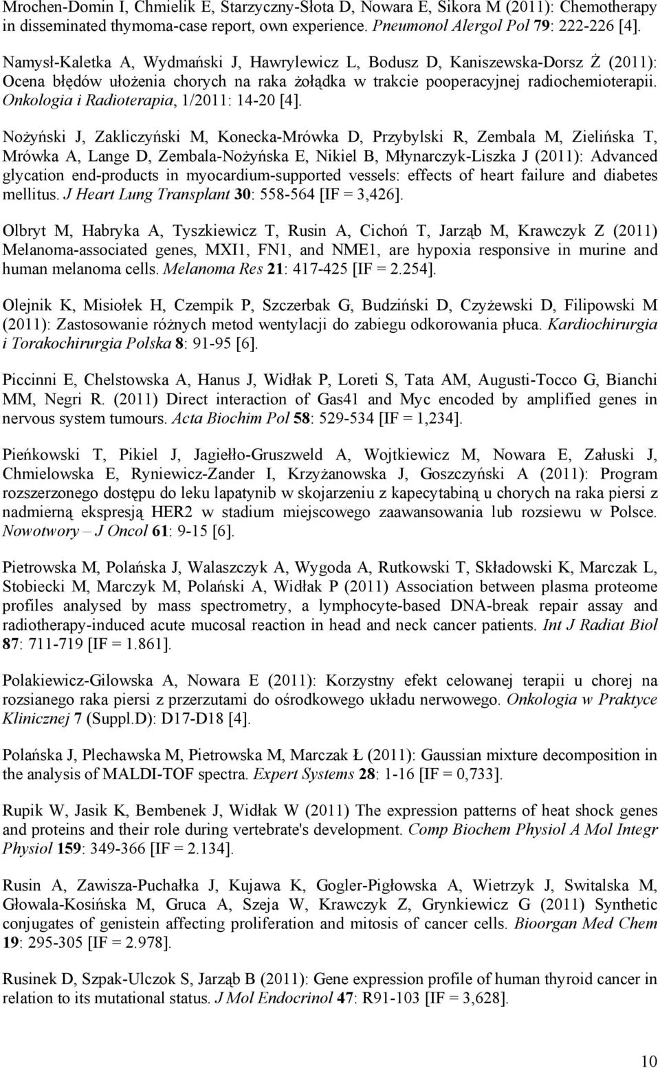 Onkologia i Radioterapia, 1/2011: 14-20 [4].