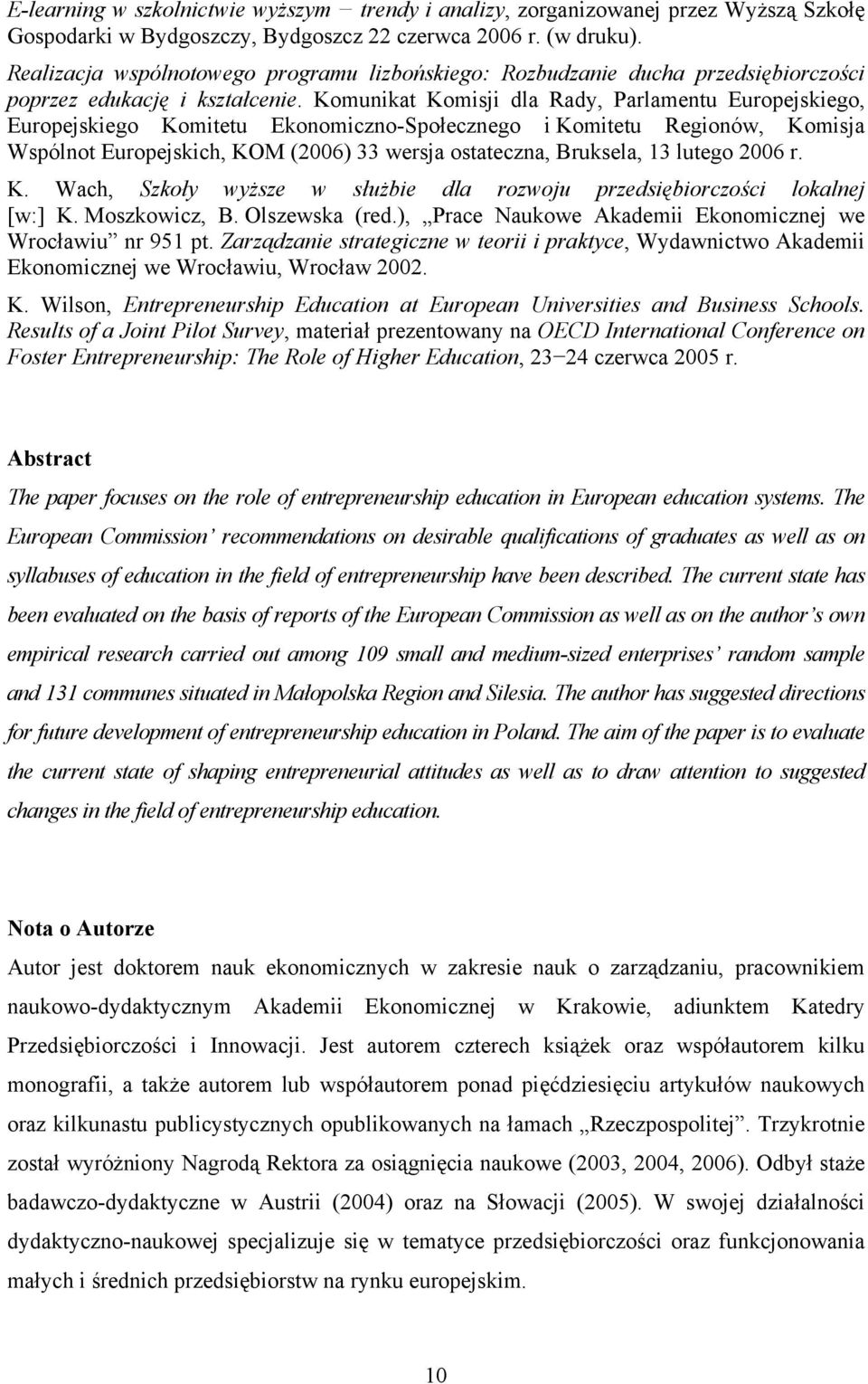 Komunikat Komisji dla Rady, Parlamentu Europejskiego, Europejskiego Komitetu Ekonomiczno-Społecznego i Komitetu Regionów, Komisja Wspólnot Europejskich, KOM (2006) 33 wersja ostateczna, Bruksela, 13