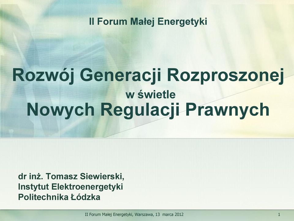 inż. Tomasz Siewierski, Instytut Elektroenergetyki