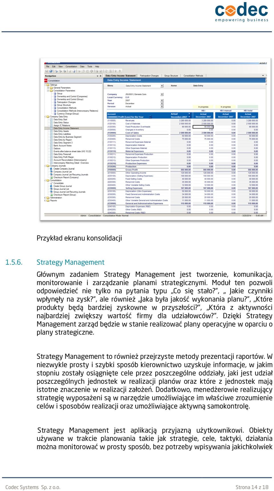 , Które produkty będą bardziej zyskowne w przyszłości?, Która z aktywności najbardziej zwiększy wartość firmy dla udziałowców?