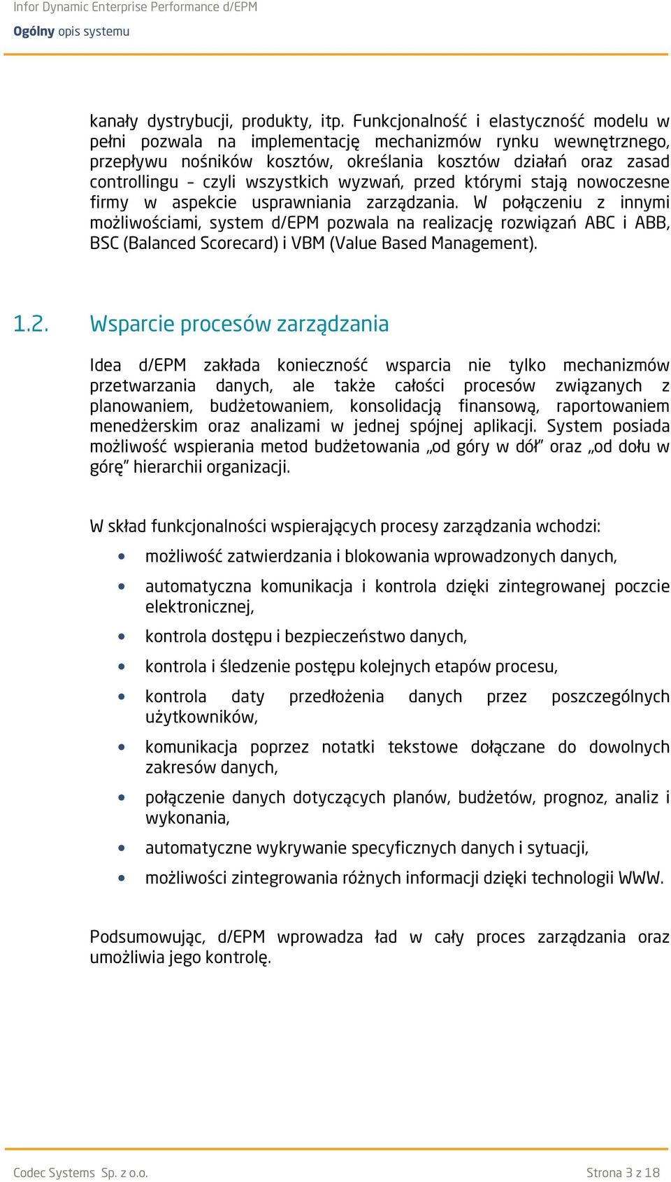 wyzwań, przed którymi stają nowoczesne firmy w aspekcie usprawniania zarządzania.