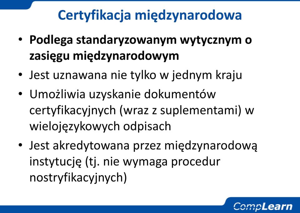 dokumentów certyfikacyjnych (wraz z suplementami) w wielojęzykowych odpisach