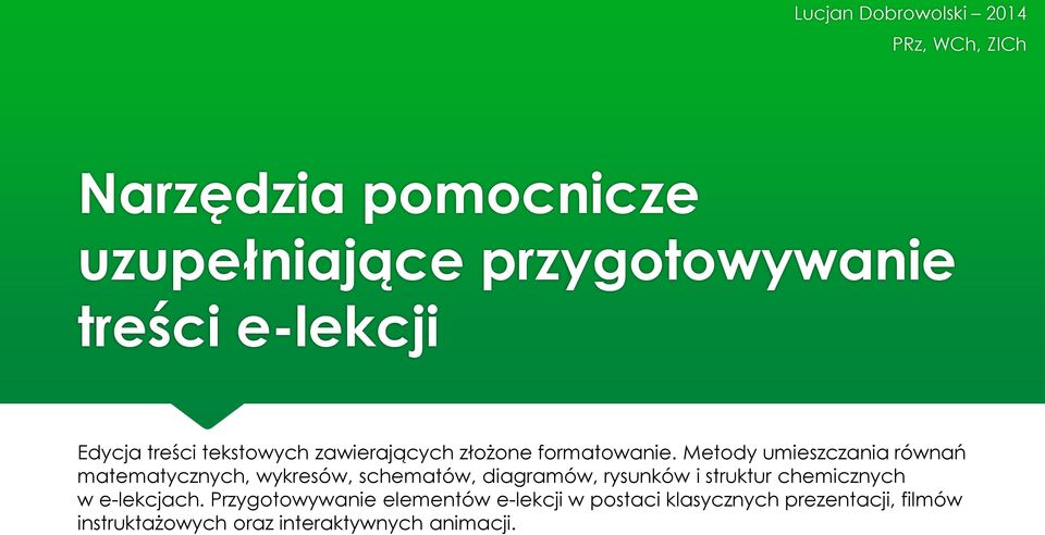 Metody umieszczania równań matematycznych, wykresów, schematów, diagramów, rysunków i struktur