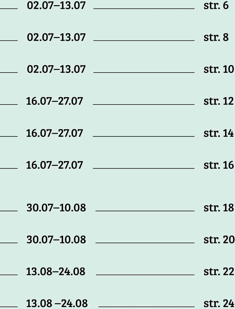 10 str. 12 str. 14 str. 16 30.07 10.08 30.07 10.08 13.