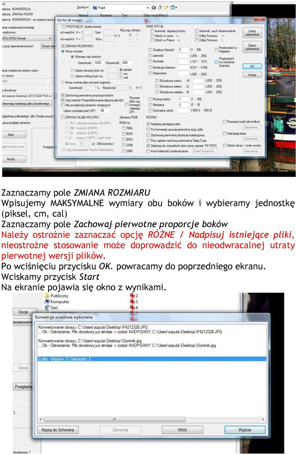 pliki, nieostrożne stosowanie może doprowadzić do nieodwracalnej utraty pierwotnej wersji plików.