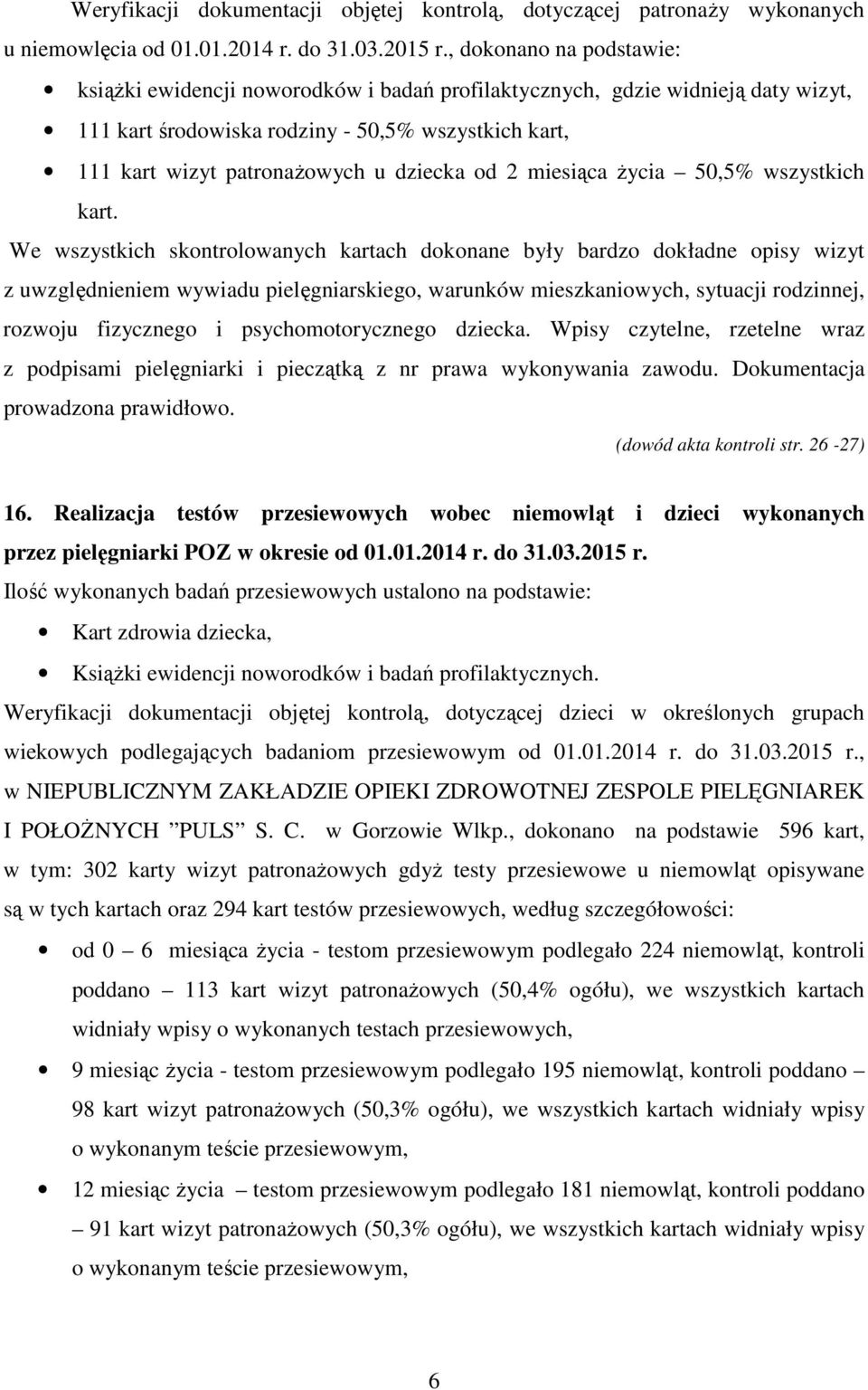 od 2 miesiąca życia 50,5% wszystkich kart.