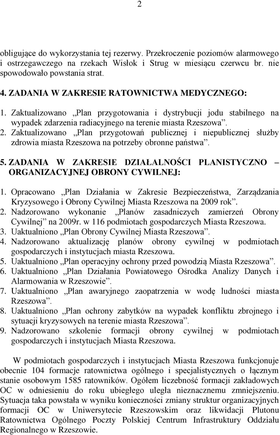 Zaktualizowano Plan przygotowań publicznej i niepublicznej służby zdrowia miasta Rzeszowa na potrzeby obronne państwa. 5.