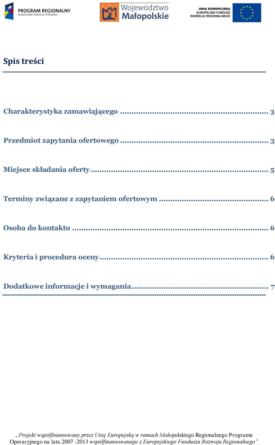 .. 3 Miejsce składania oferty.