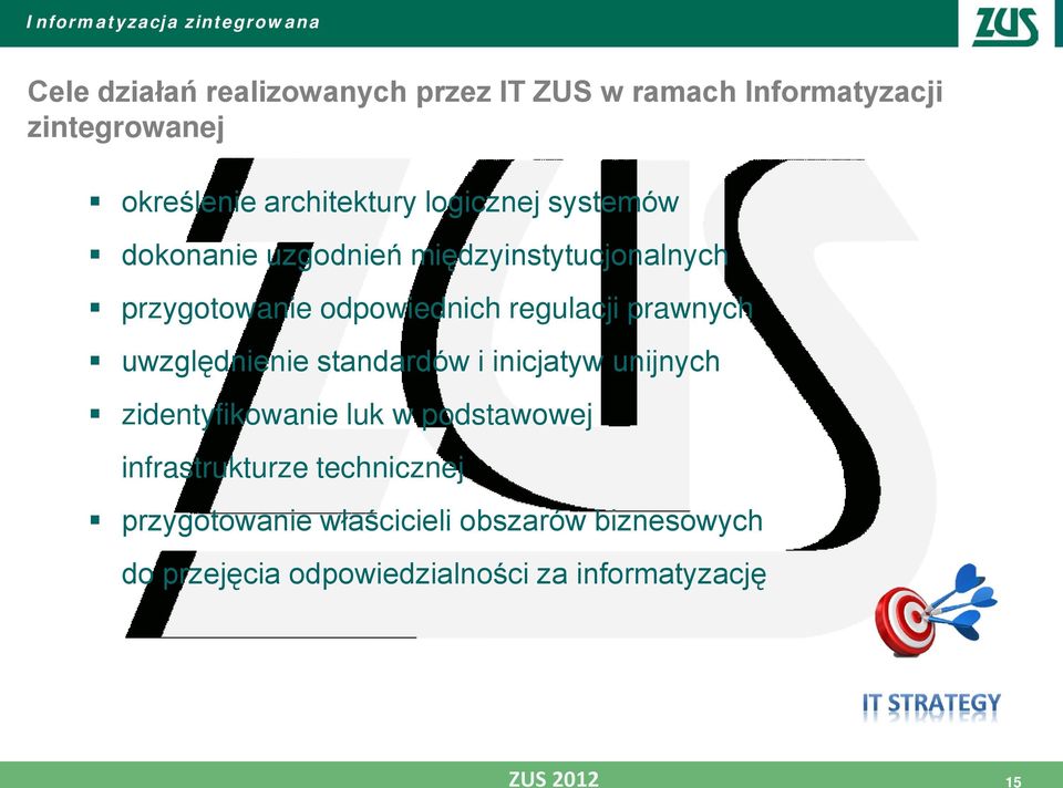 prawnych uwzględnienie standardów i inicjatyw unijnych zidentyfikowanie luk w podstawowej