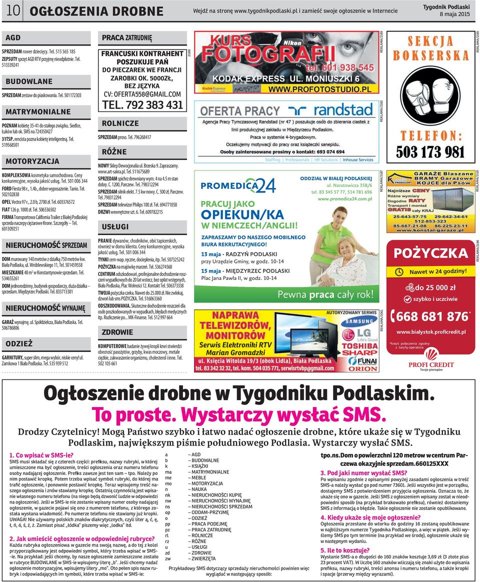 Siedlce, Łuków lub ok. SMS na 724350427 31TSP. rencista pozna kobietę inteligentną. Tel. 519568501 motoryzacja KOMPLEKSOWA kosmetyka samochodowa. Ceny konkurencyjne, wysoka jakość usług, Tel.