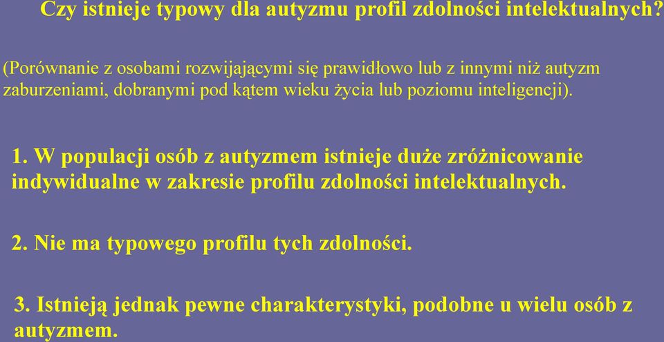 wieku życia lub poziomu inteligencji). 1.