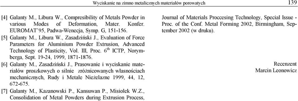 19-24, 1999, 1871-1876. [6] Galanty M., Zasadziński J.