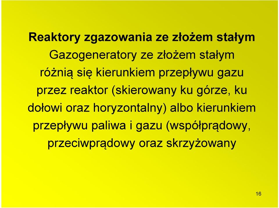 (skierowany ku górze, ku dołowi oraz horyzontalny) albo