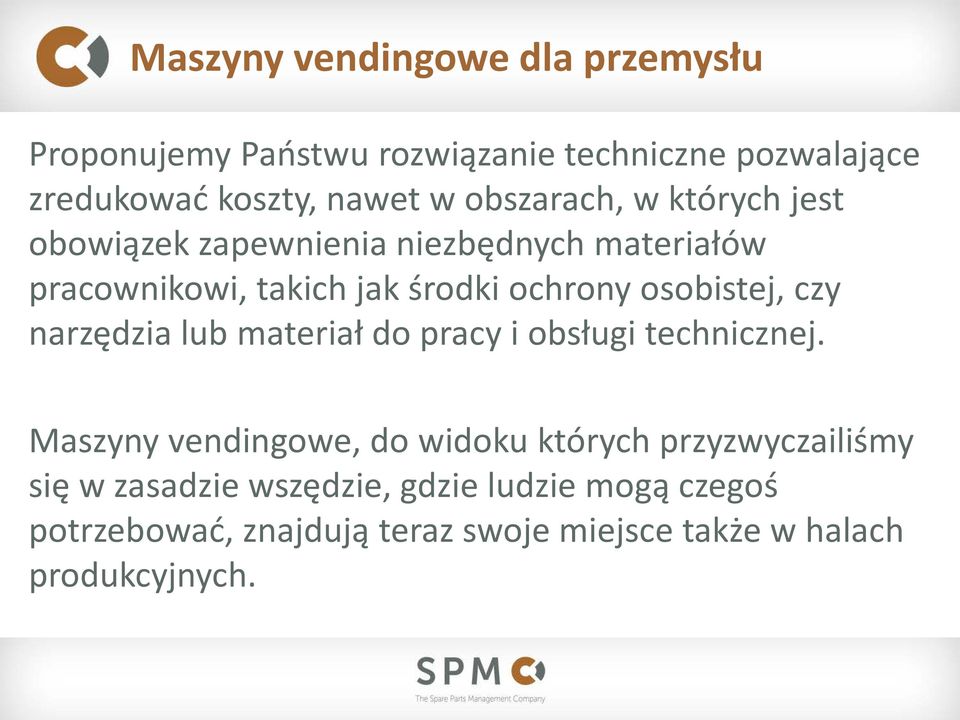 osobistej, czy narzędzia lub materiał do pracy i obsługi technicznej.