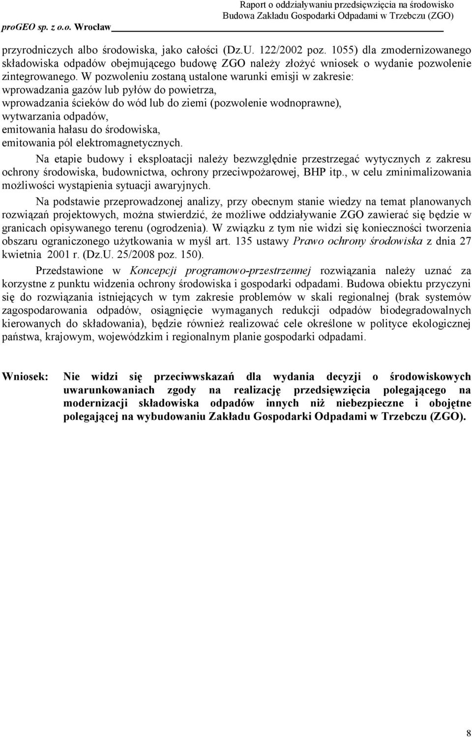 hałasu do środowiska, emitowania pól elektromagnetycznych.