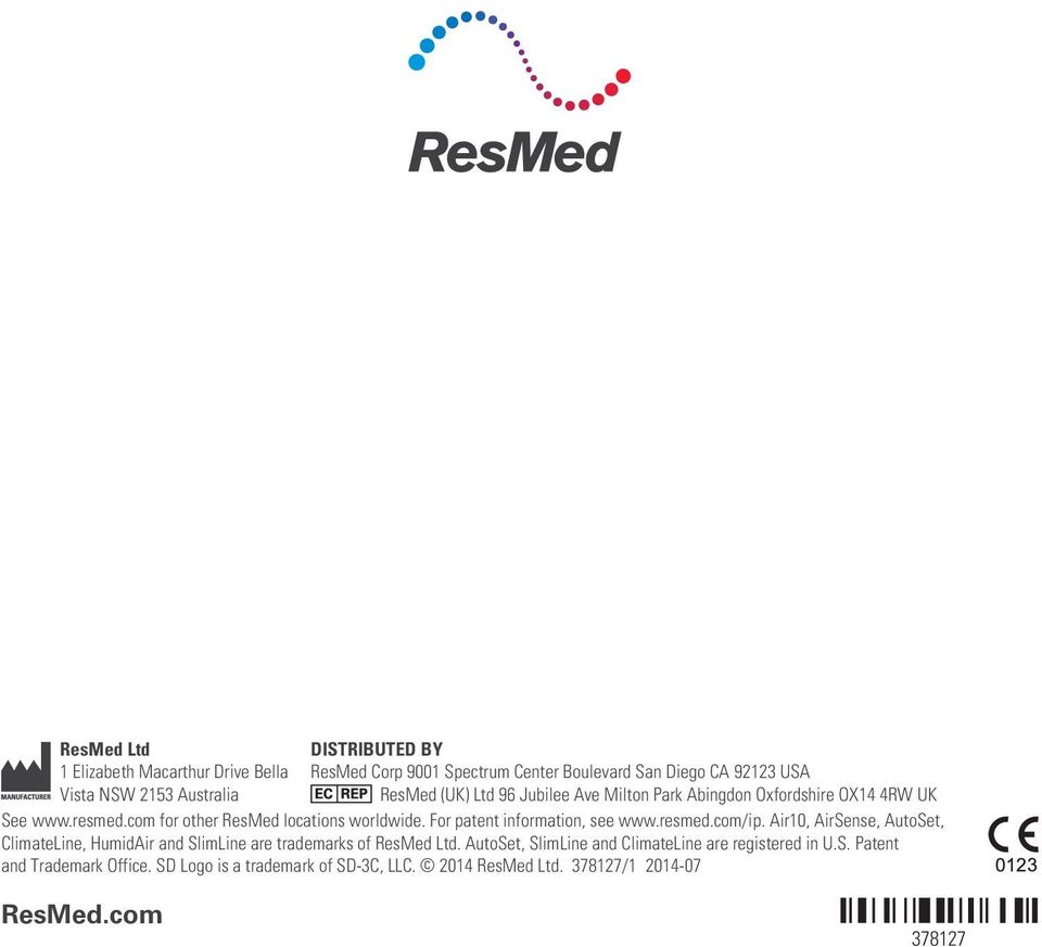 For patent information, see www.resmed.com/ip. Air10, AirSense, AutoSet, ClimateLine, HumidAir and SlimLine are trademarks of ResMed Ltd.