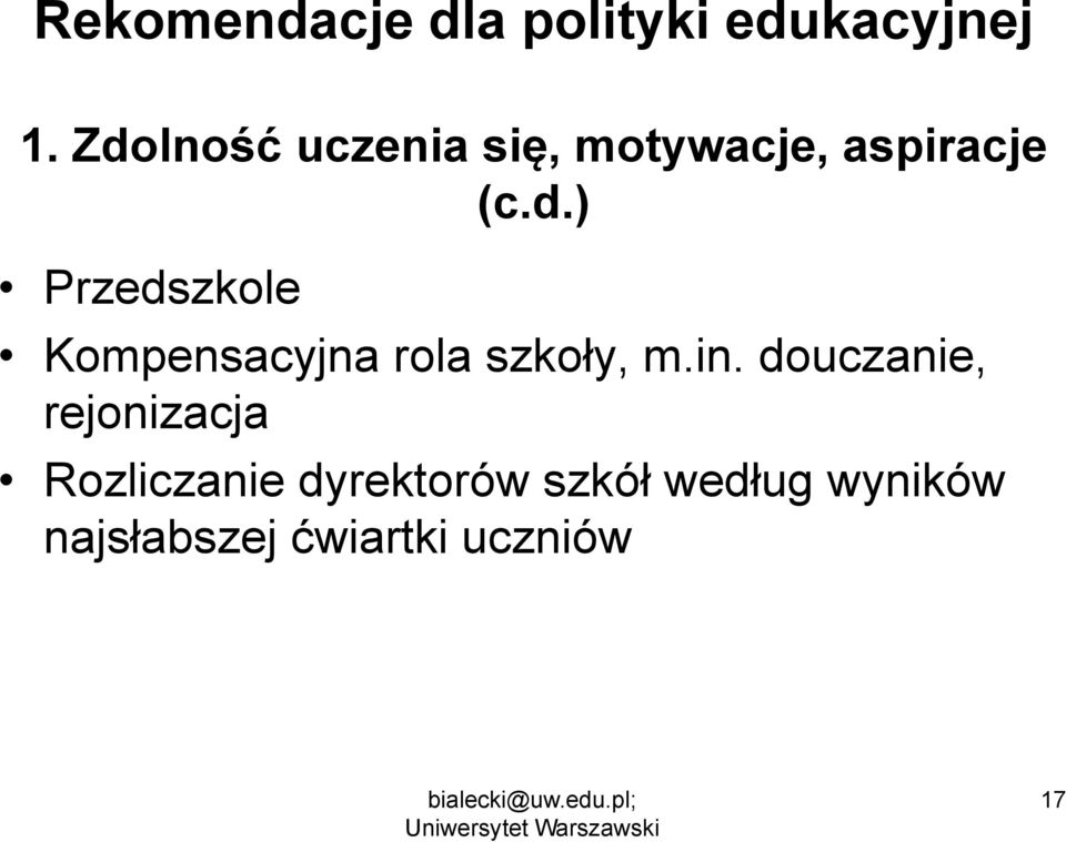 in. douczanie, rejonizacja Rozliczanie dyrektorów szkół