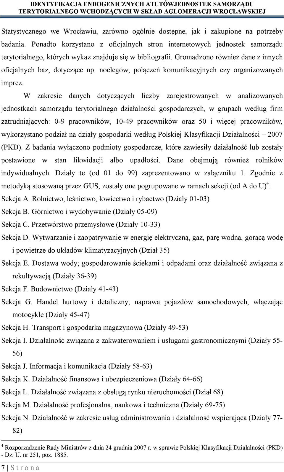 noclegów, połączeń komunikacyjnych czy organizowanych imprez.