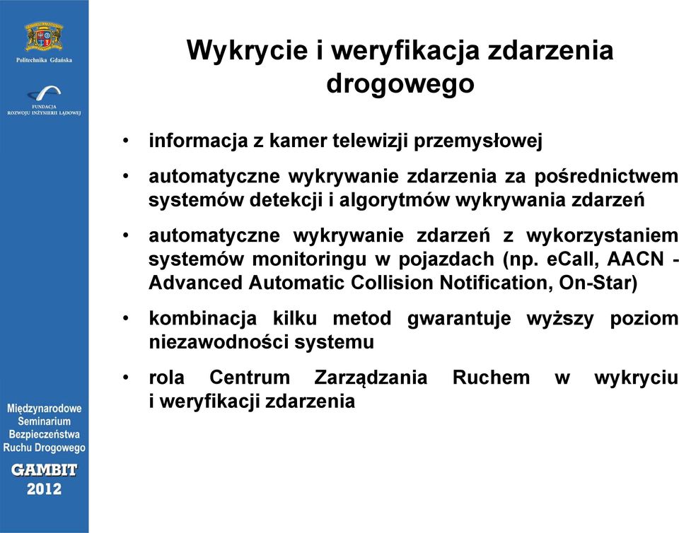 monitoringu w pojazdach (np.