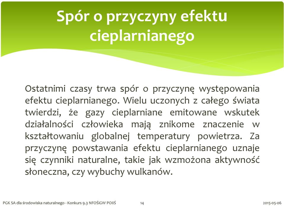 znaczenie w kształtowaniu globalnej temperatury powietrza.